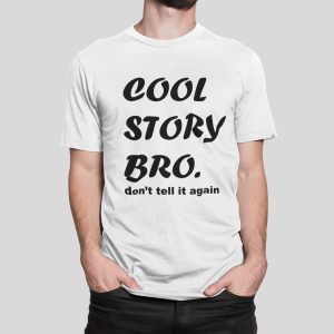 Μπλουζάκι με στάμπα, Cool Story Bro (10101) - White (102)