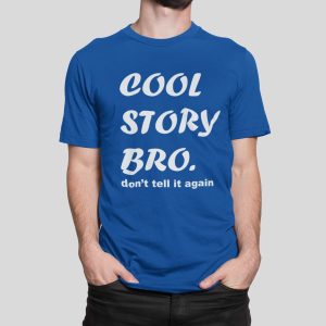 Μπλουζάκι με στάμπα, Cool Story Bro (10101) - Royal Blue (241)