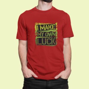 Στάμπα για μπλούζα, I make my own luck (10390) - Red (145)