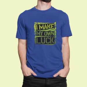 Στάμπα για μπλούζα, I make my own luck (10390) - Royal Blue (241)