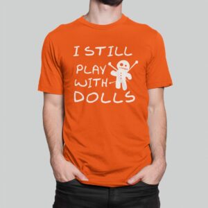 Στάμπα για μπλούζα, I still play with dolls (10200) - Orange (400)