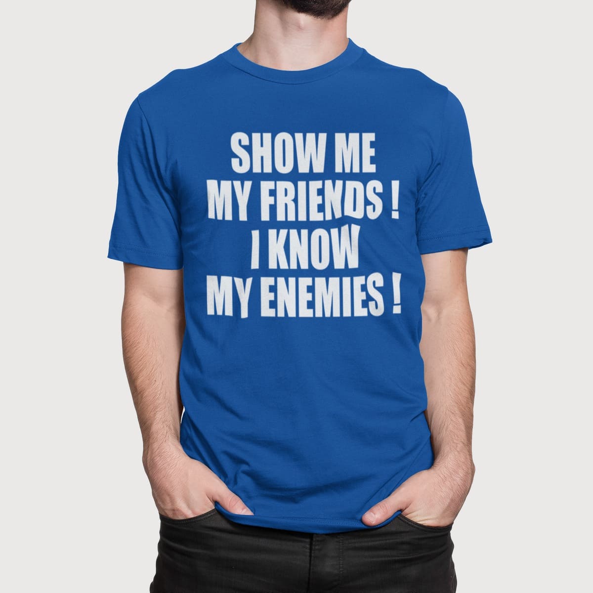 Εκτύπωση σε μπλουζάκι , Show me my Friends (10400) - Royal Blue (241)