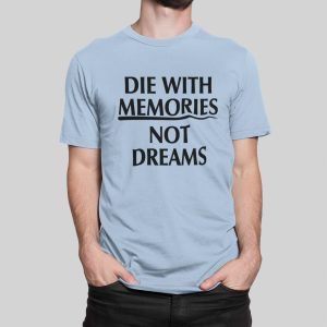 Μπλουζάκι με στάμπα , Die with memories (10442) - Sky Blue (220)