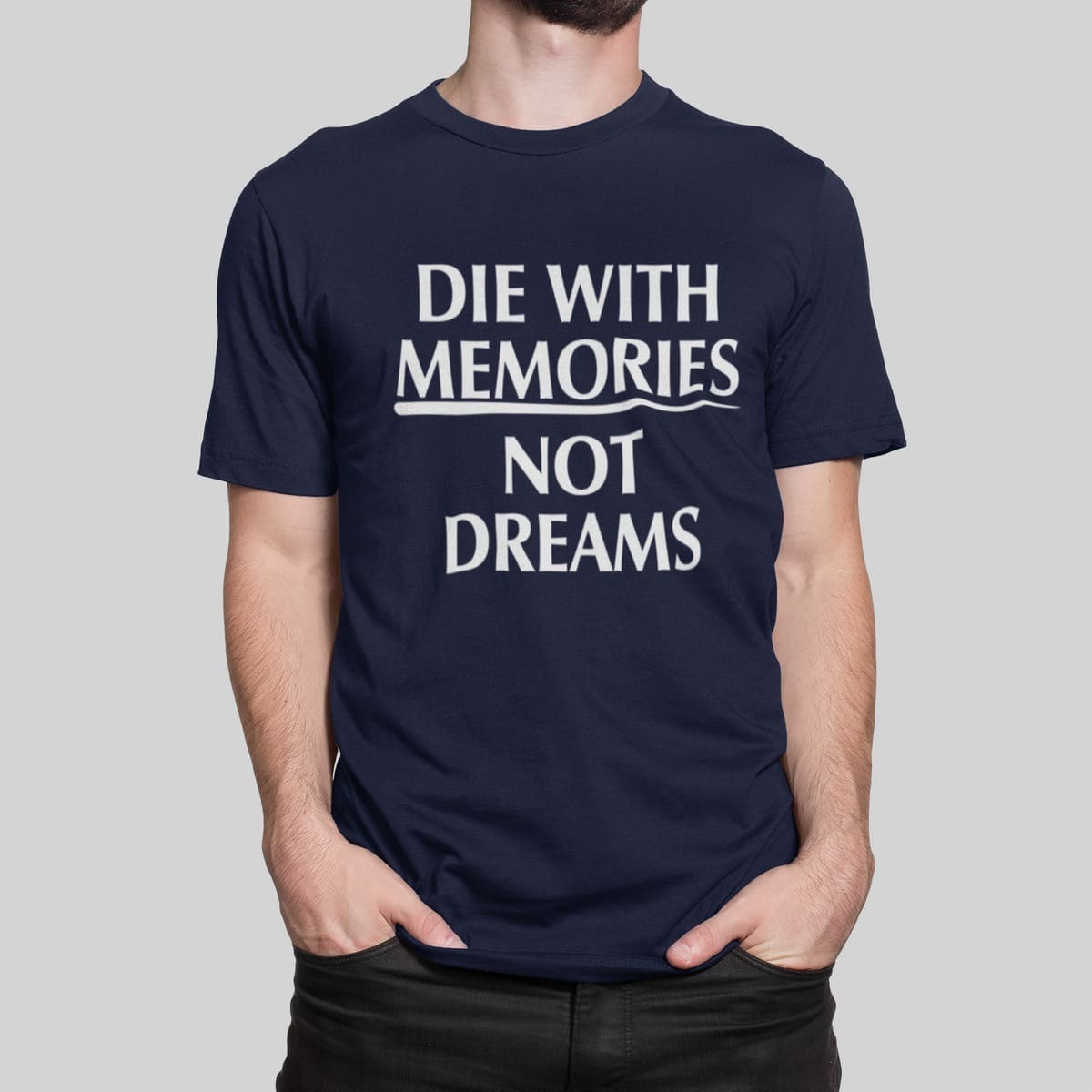 Μπλουζάκι με στάμπα , Die with memories (10442) - French Navy (319)